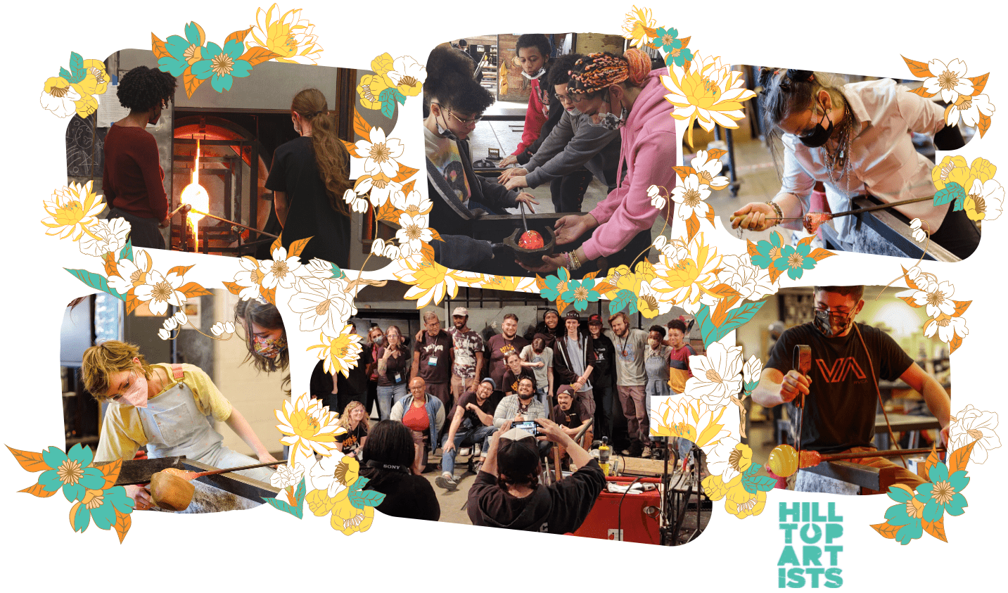 Photo collage of various shots of Hilltop Artists in the hot shop. Photos are each framed by a teal and orange floral border.