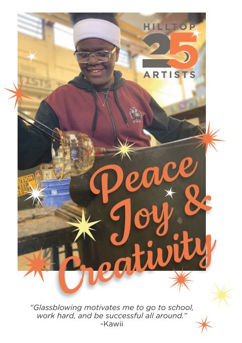 Photo of Hilltop Artist student Kawaii that reads, "Peace, Joy & Creativity"
