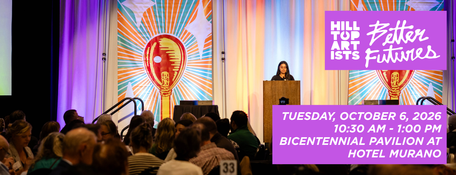 Hilltop Artists Better Futures Luncheon; Tuesday, October 6, 2026 | 10:30 AM - 1:00 PM | Bicentennial Pavilion at Hotel Murano